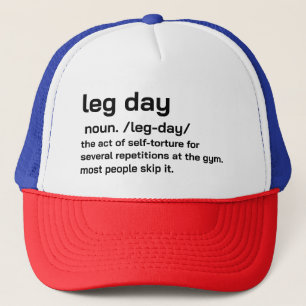 Gym Leg Day Definition Workout Fitness Exercise Trucker Hat