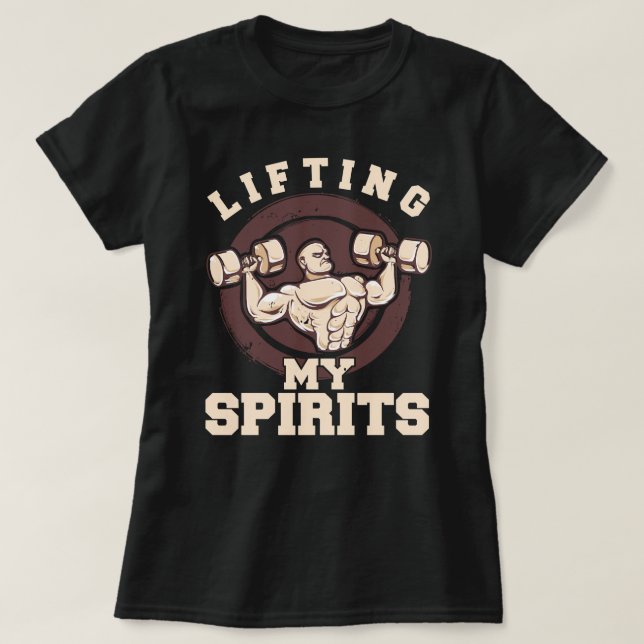 Gym Lifting My Spirits Funny Weightlifting Meme 50 T-Shirt (Design Front)