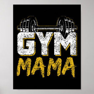 Gym Mama Training Workout Fitness Weightlifting Mo Poster