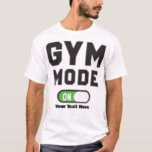 Gym Mode On – Fitness Motivation Design T-Shirt