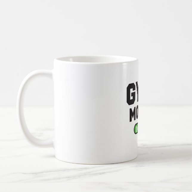 Gym Mode – Train Hard Stay Strong Coffee Mug (Left)
