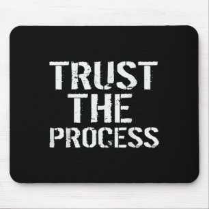 Gym Motivation T Shirt Trust The Process Funny T S Mouse Mat