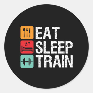 Gym Motivation Workout Fitness Eat Sleep Train Classic Round Sticker