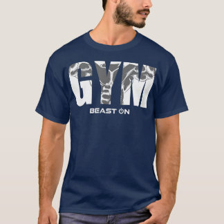 Gym  Muscles Beast On  Gym Motivation Fitness Sayi T-Shirt