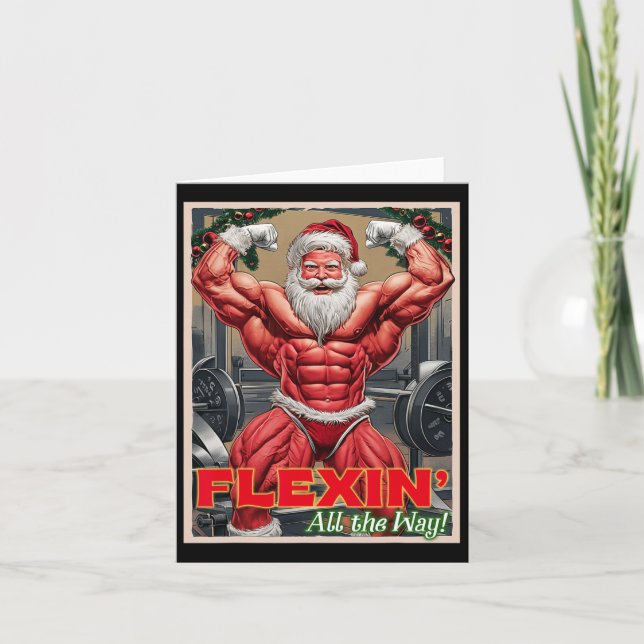 Gym Muscular Santa Claus Flexin All The Way Pump G Card (Front)