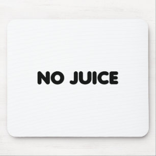 Gym No Juice Clean Bodybuilding Mouse Mat