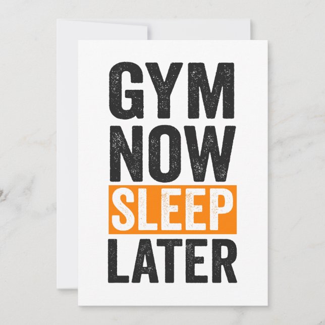 Gym Now Sleep Later Funny Fitness Bodybuliding  Invitation (Front)