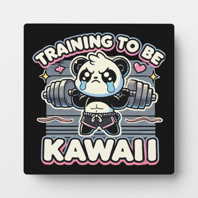 Gym Panda Training To Be Kawaii Cute Anime Workout Plaque (Front)