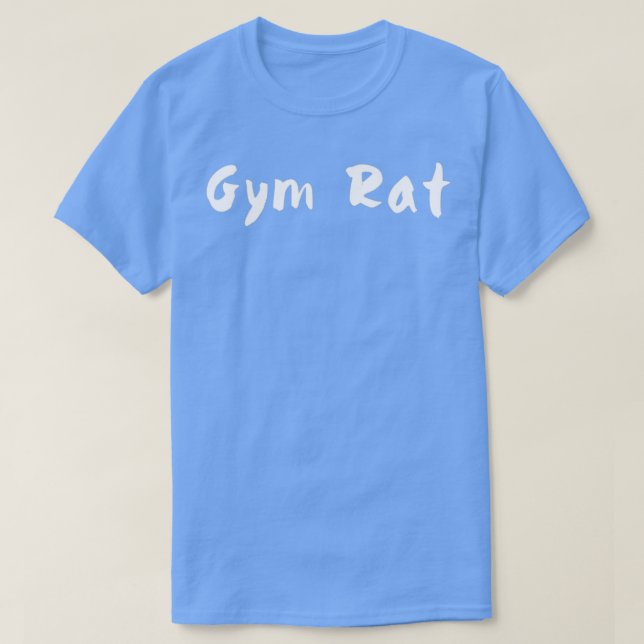 Gym Rat T-Shirt (Design Front)