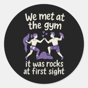 Gym Rocks First Sight Funny Climbing Couple Design Classic Round Sticker