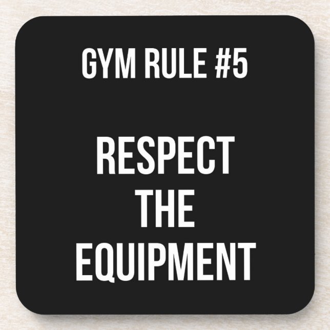 Gym Rule #5 - Respect The Equipment - Workout Coaster (Front)
