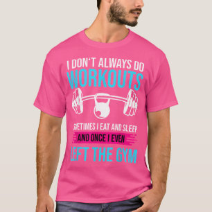 Gym Saying Fitness Trainer Barbell Workout T-Shirt
