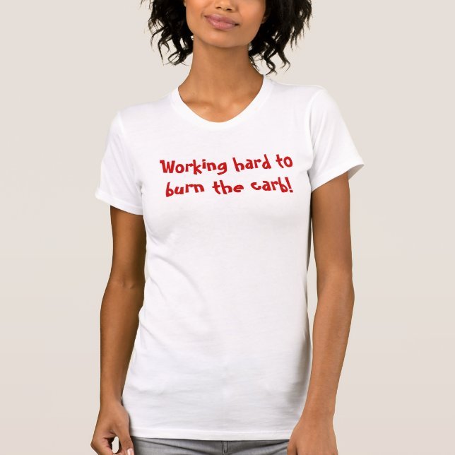Gym shirt - Burn the carbs! (Front)