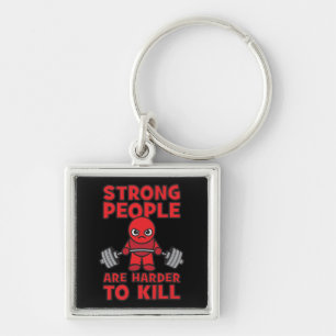 Gym - Strong People Are Harder To Kill - Kawaii Key Ring