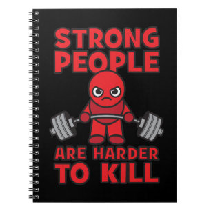 Gym - Strong People Are Harder To Kill - Kawaii Notebook