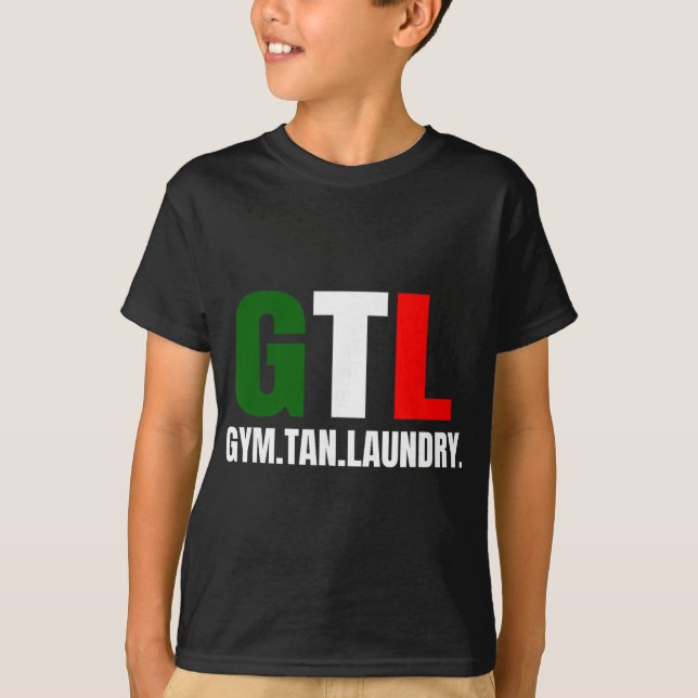 Gym Tan Laundry Gtl New Jersey Nj Shore  T-Shirt (Front)
