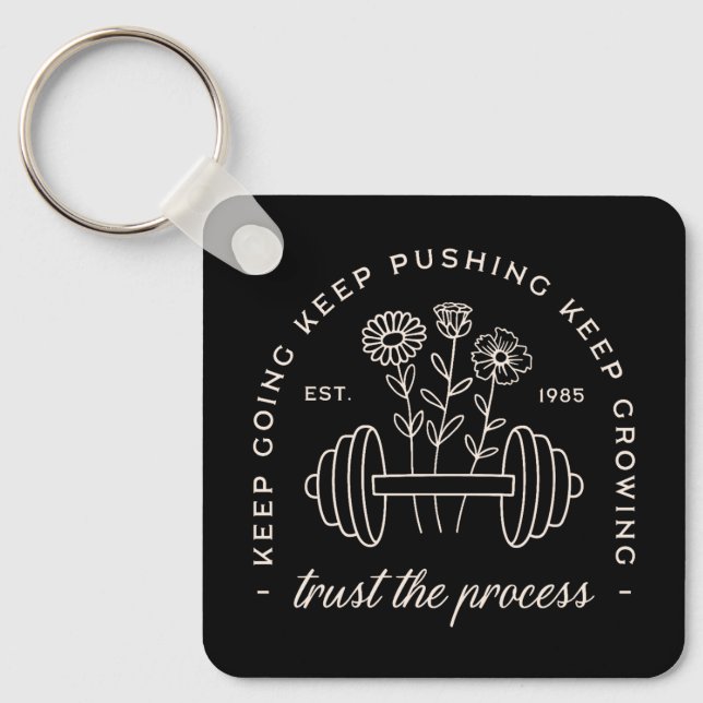 Gym trust the process keep going growth mindset key ring (Front)
