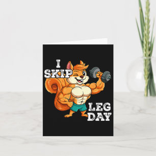 Gym Weight Training I Skip Leg Day 3  Card