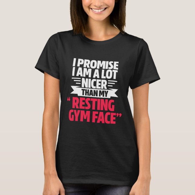 Gym Workout Bodybuilding Funny My Resting Gym Face T-Shirt (Front)
