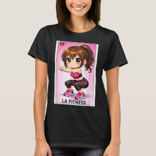 Gym workout chicana la fitness spanish mexican T-Shirt