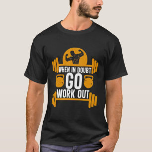 Gym workout  exercise  body builder T-Shirt