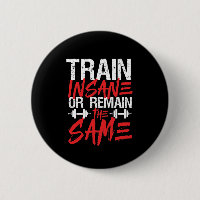 Gym Workout Fitness Train Insane Remain The Same