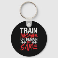 Gym Workout Fitness Train Insane Remain The Same