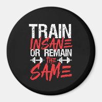 Gym Workout Fitness Train Insane Remain The Same