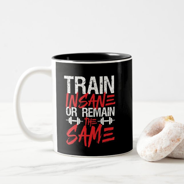 Gym Workout Fitness Train Insane Remain The Same Two-Tone Coffee Mug (With Donut)