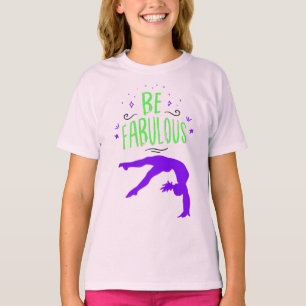 Gymnast "Be Fabulous" Gymnastics T-Shirt