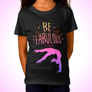 Gymnast "Be Fabulous" Gymnastics T-Shirt