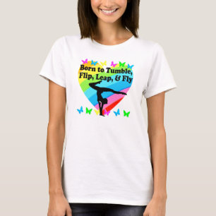 GYMNAST BORN TO TUMBLE AND FLY DESIGN T-Shirt