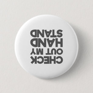 Gymnast Cheerleader Check Out My Hand Stand 6 Cm Round Badge