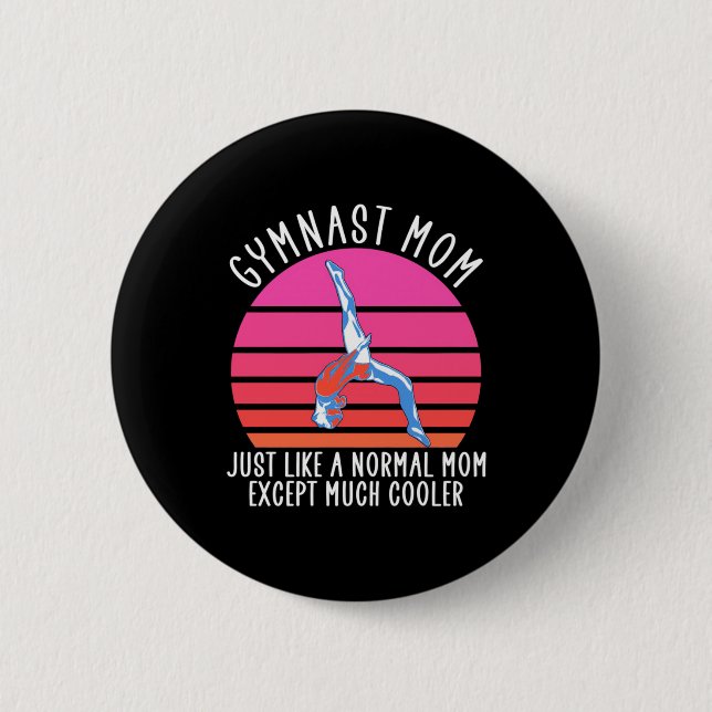 Gymnast Mum 6 Cm Round Badge (Front)