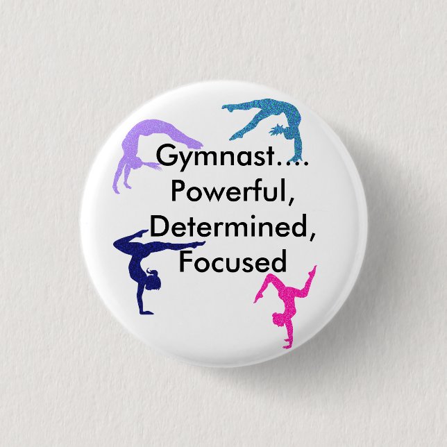 Gymnast... Powerful, Determined, Focused 3 Cm Round Badge (Front)