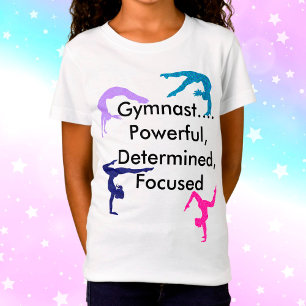 Gymnast... Powerful, Determined, Focused T-Shirt