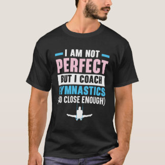 Gymnastic Coach Gymnast Tumbling Backflip Acrobati T-Shirt