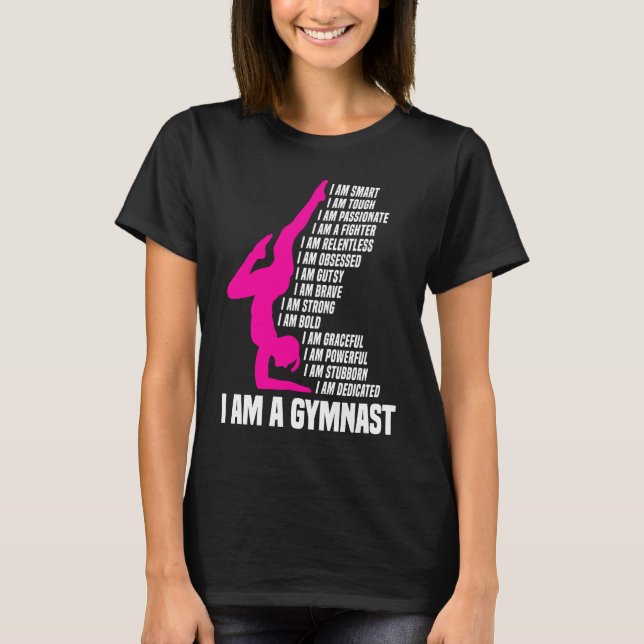Gymnastic  I Am A Gymnast I Am Smart Gymnastics Gi T-Shirt (Front)