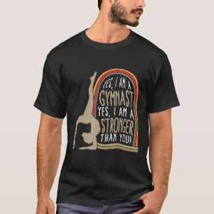 Gymnastic Stronger Than You Women Fitness Gymnasti T-Shirt