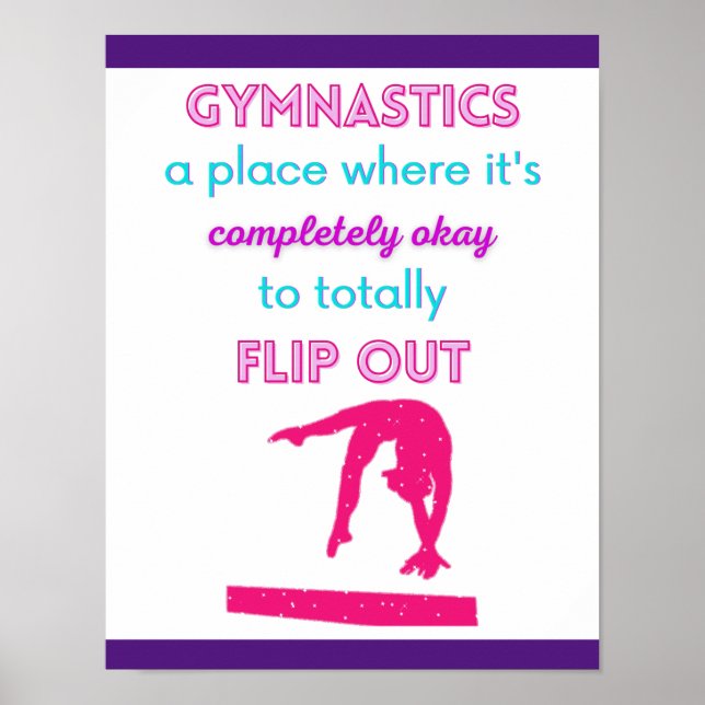 Gymnastics A Place Where It's Okay To Flip Out    Poster (Front)
