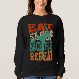 Gymnastics Acrobat Parkour Eat Sleep Back Flip Rep Sweatshirt