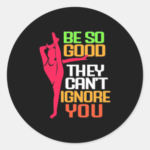 Gymnastics Be So Good Classic Round Sticker