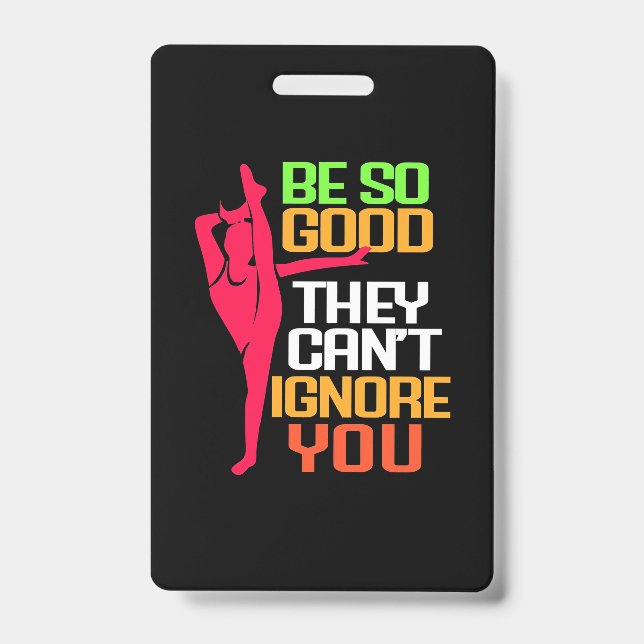 Gymnastics Be So Good ID Badge (Front)