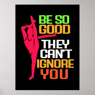 Gymnastics Be So Good Poster