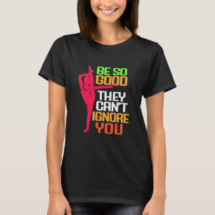 Gymnastics Be So Good T-Shirt