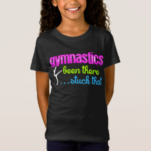 Gymnastics - Been there stuck that.... T-Shirt