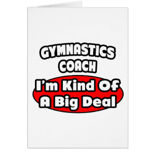 Gymnastics Coach ... Big Deal