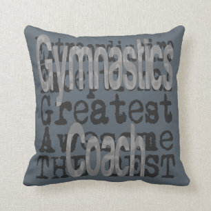 Gymnastics Coach Extraordinaire Cushion