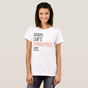 Gymnastics Coach, Sorry Can't Gymnastics Funny T-Shirt