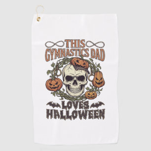 Gymnastics Dad Loves Halloween Skull Pumpkins Bats Golf Towel